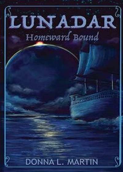 Lunadar: Homeward Bound/Donna Martin