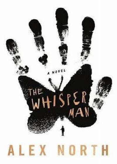 The Whisper Man, Hardcover/Alex North