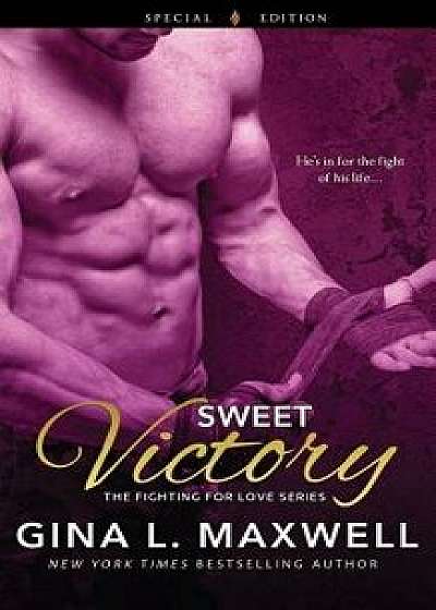 Sweet Victory, Paperback/Gina L. Maxwell