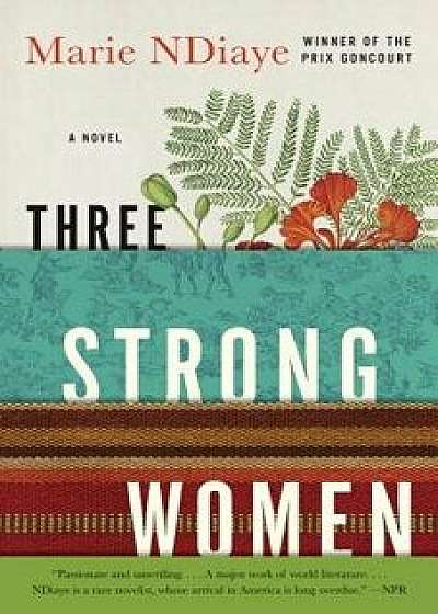 Three Strong Women, Paperback/Marie Ndiaye