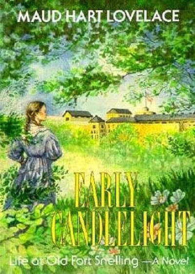 Early Candlelight, Paperback/Maud Hart Lovelace