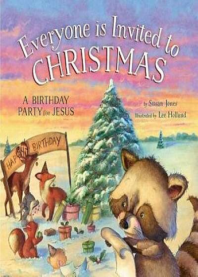 Everyone Is Invited to Christmas, Hardcover/Susan Jones