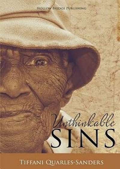 Unthinkable Sins, Paperback/Tiffani Quarles-Sanders
