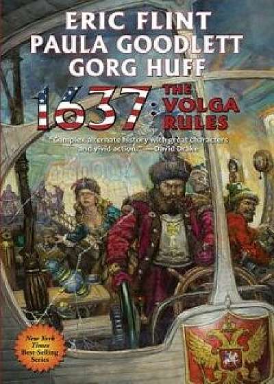 1637: The Volga Rules, Paperback/Eric Flint