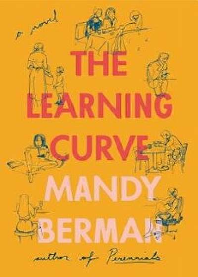 The Learning Curve, Hardcover/Mandy Berman