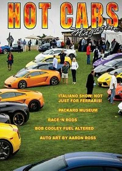 Hot Cars Magazine: The Nation's Hottest Motorsport Magazine!, Paperback/Roy R. Sorenson