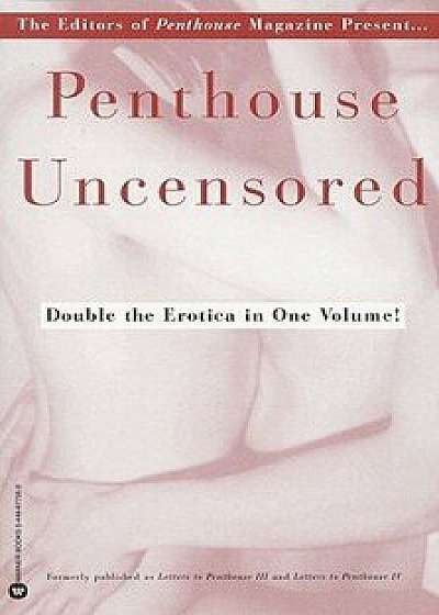 Penthouse Uncensored, Paperback/Penthouse International