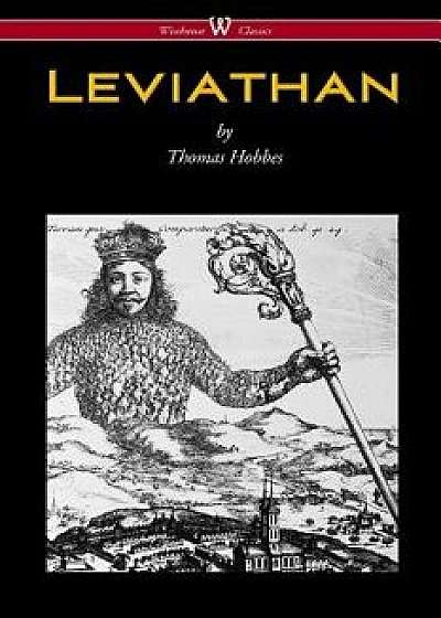 Leviathan (Wisehouse Classics - The Original Authoritative Edition), Paperback/Thomas Hobbes
