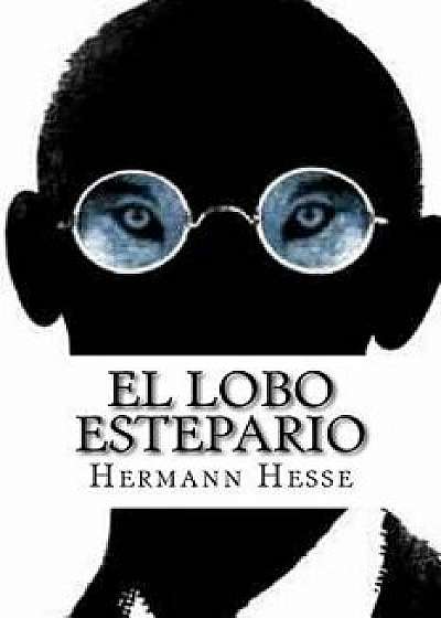 El Lobo Estepario (Spanish), Paperback/Hermann Hesse