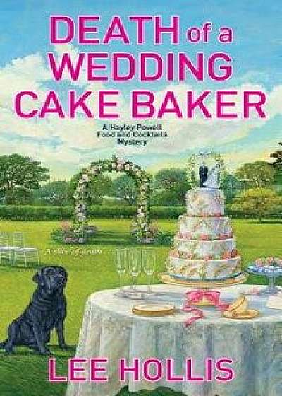 Death of a Wedding Cake Baker/Lee Hollis