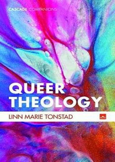 Queer Theology, Paperback/Linn Marie Tonstad