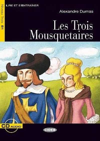 Lire et s'entrainer: Les Trois Mousquetaires + audio CD