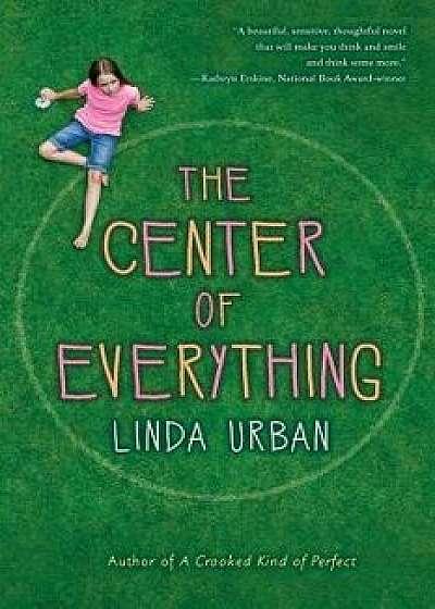 The Center of Everything, Paperback/Linda Urban