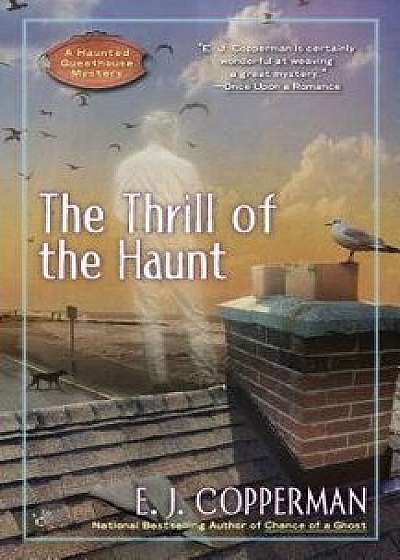 The Thrill of the Haunt/E. J. Copperman