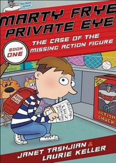 Marty Frye, Private Eye: The Case of the Missing Action Figure, Paperback/Janet Tashjian