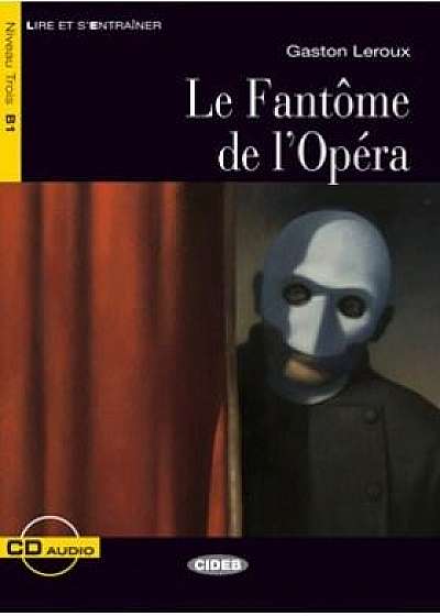 Lire et s'entrainer: La Fantome de l'Opera + audio CD