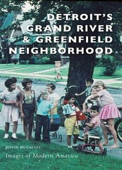 Detroit's Grand River & Greenfield Neighborhood, Hardcover/Joseph McCauley