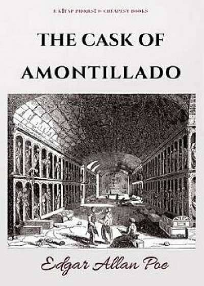 The Cask of Amontillado, Paperback/Edgar Allan Poe