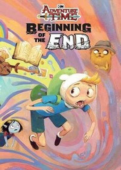 Adventure Time: Beginning of the End, Paperback/Pendleton Ward