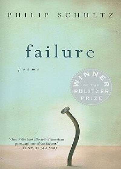 Failure, Paperback/Philip Schultz