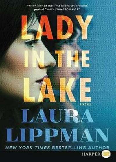 Lady in the Lake, Paperback/Laura Lippman