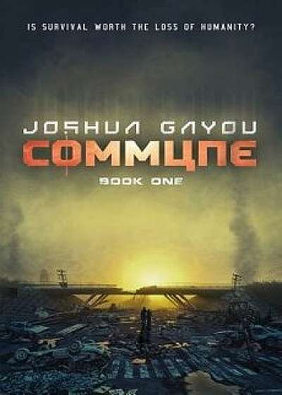 Commune: Book 1, Paperback/Joshua Gayou