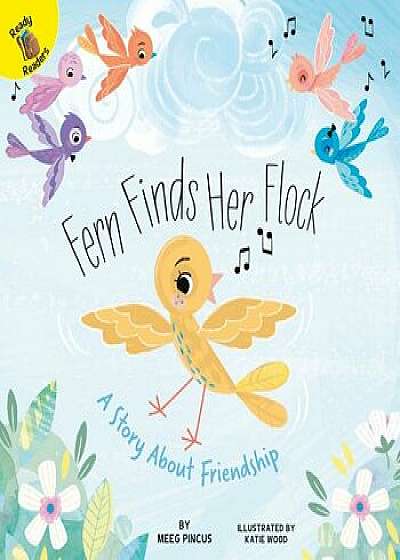 Fern Finds Her Flock: A Story about Friendship, Hardcover/Meeg Pincus