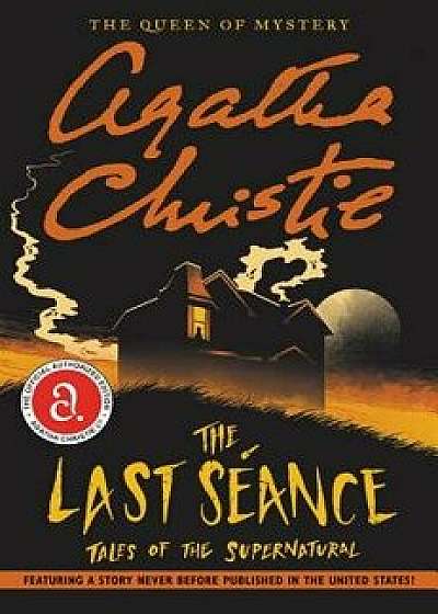 The Last Seance: Tales of the Supernatural, Paperback/Agatha Christie