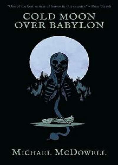 Cold Moon Over Babylon (Valancourt 20th Century Classics), Paperback/Michael McDowell