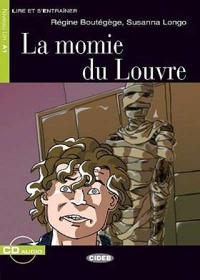 Lire et s'entrainer: La Momie du Louvre + audio CD