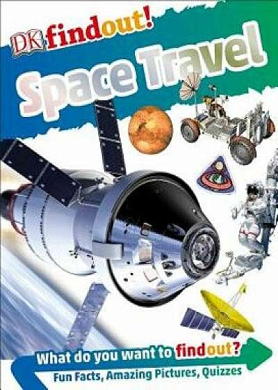 DK Findout! Space Travel, Paperback/DK