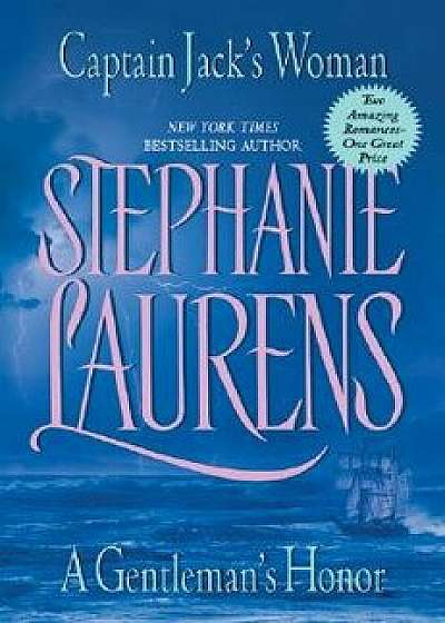 Captain Jack's Woman and a Gentleman's Honor, Paperback/Stephanie Laurens