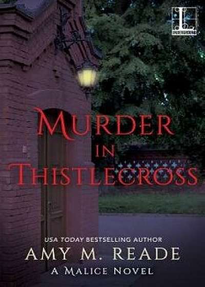 Murder in Thistlecross, Paperback/Amy M. Reade
