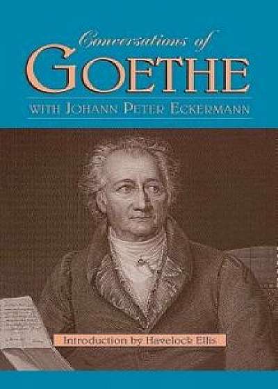 Conversations of Goethe, Paperback/Johann Peter Eckermann