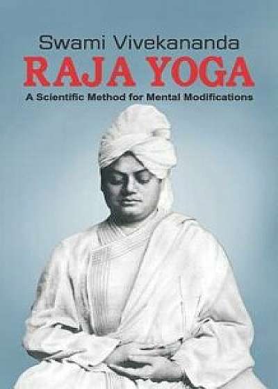 Raja Yoga, Paperback/Swami Vivekananda