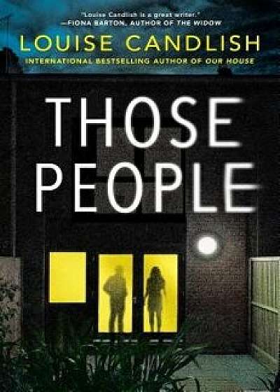 Those People, Hardcover/Louise Candlish