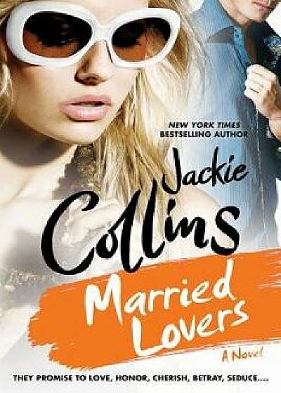 Married Lovers, Paperback/Jackie Collins