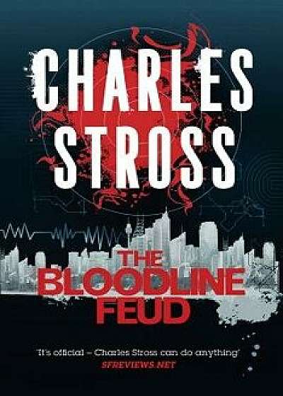 The Bloodline Feud, Paperback/Charles Stross