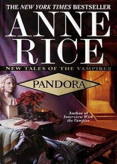Pandora: New Tales of the Vampires/Anne Rice