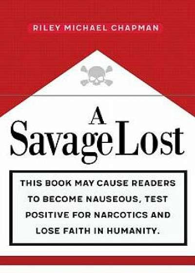 A Savage Lost, Paperback/Riley Chapman