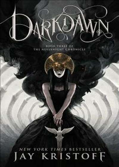 Darkdawn: Book Three of the Nevernight Chronicle, Hardcover/Jay Kristoff