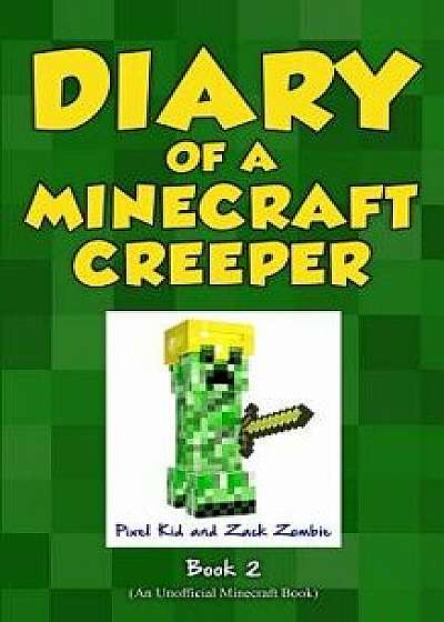 Diary of a Minecraft Creeper Book 2: Silent But Deadly, Paperback/Pixel Kid