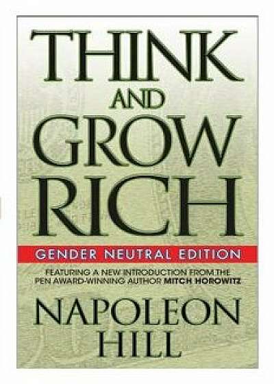 Think and Grow Rich (Gender Neutral Edition), Paperback/Napoleon Hill