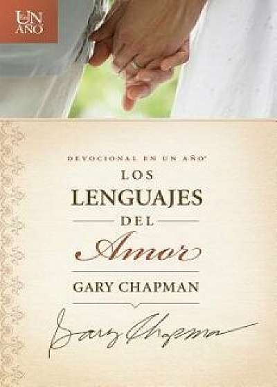 Devocional En Un A o: Los Lenguajes del Amor, Paperback/Gary Chapman
