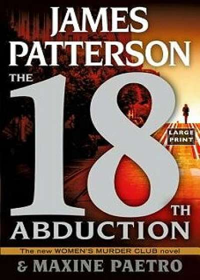 The 18th Abduction, Paperback/James Patterson