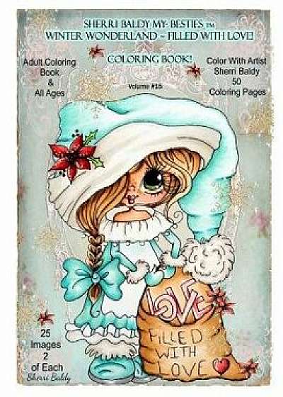 Sherri Baldy My-Besties TM Winter Wonderland Filled with Love Coloring Book: Sherri Baldy Christmas Holiday Coloring Book, Paperback/Sherri Ann Baldy