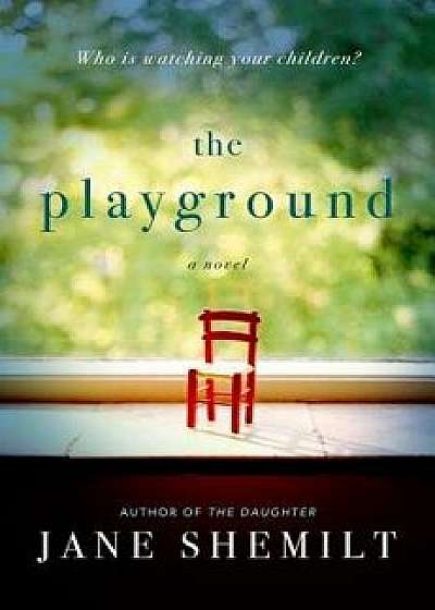 The Playground, Hardcover/Jane Shemilt