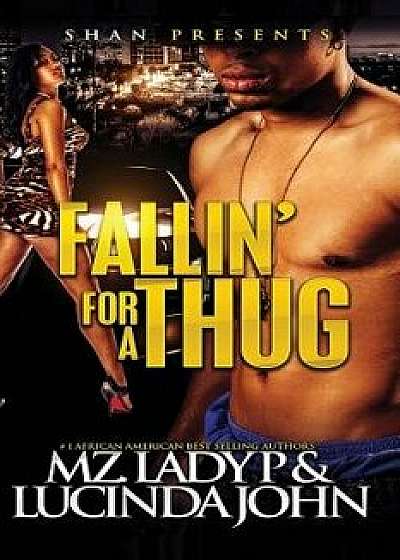 Falln' for a Thug, Paperback/Mz Lady P