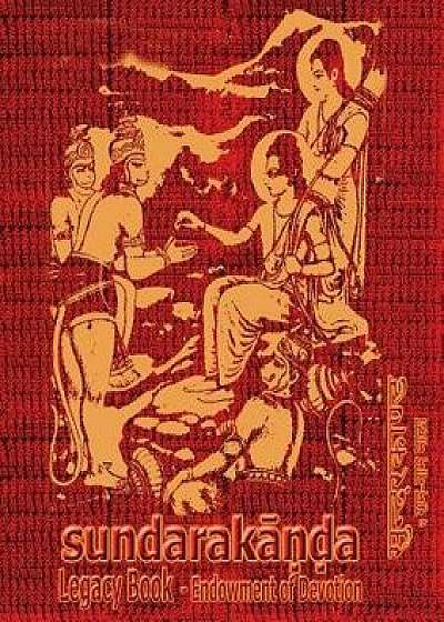 Sundara-Kanda Legacy Book - Endowment of Devotion: Embellish It with Your Rama Namas & Present It to Someone You Love, Paperback/Goswami Tulsidas