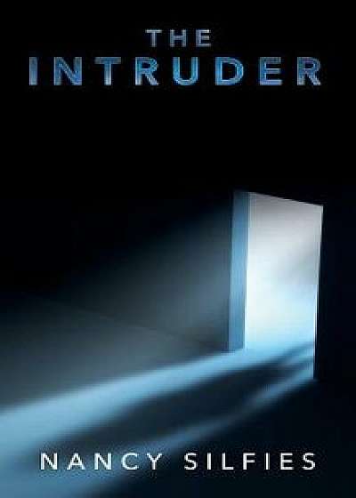 The Intruder, Paperback/Nancy Silfies